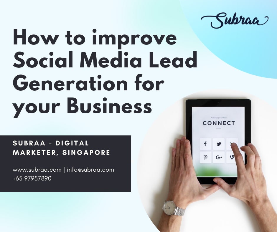 How-to-improve-Social-Media-Lead-Generation-for-your-Business-in-2020-by-Subraa-SEO-Agency-in-Singapore