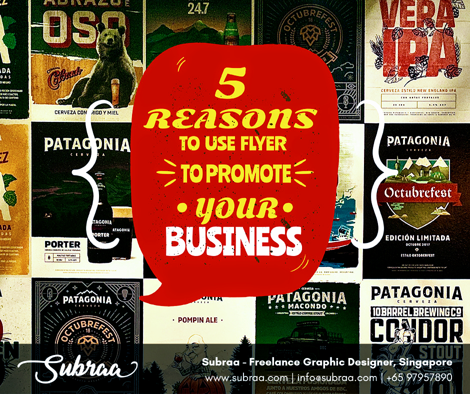 5-Reasons-to-use-flyers-to-promote-your-business-by-Subraa-freelance-graphic-designer-in-Singapore