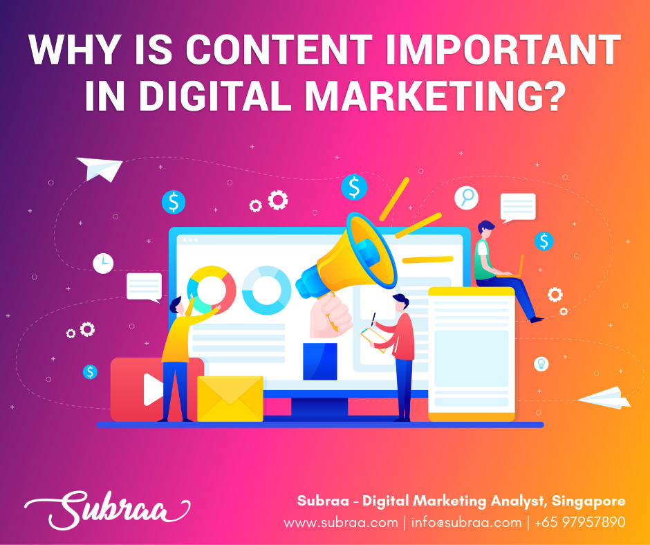 Why-is-content-important-in-digital-marketing-By-Subraa-Digital-Marketing-Analyst-Singapore