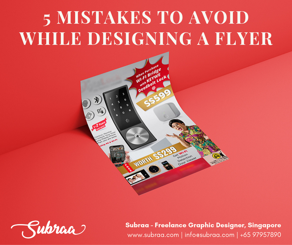 5-mistakes-to-avoid-while-designing-a-Flyer-by-Subraa-Freelance-Graphics-Designer-in-Singapore