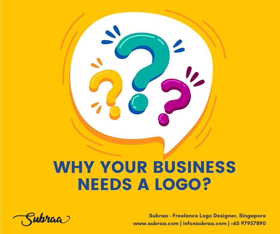 Why-your-Business-needs-a-Logo-in-Singapore-by-Subraa-Logo-Designer-in-Singapore