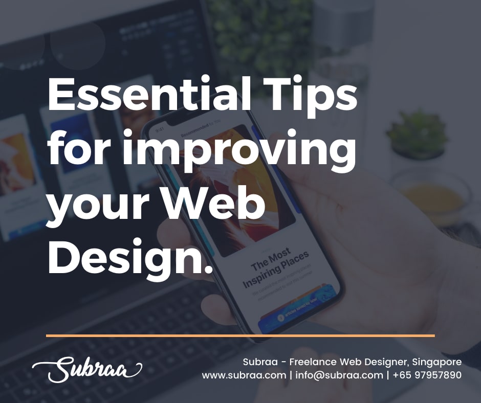 Essential-Tips-for-improving-your-Web-Design-by-Subraa-Freelance-Web-Designer-Singapore